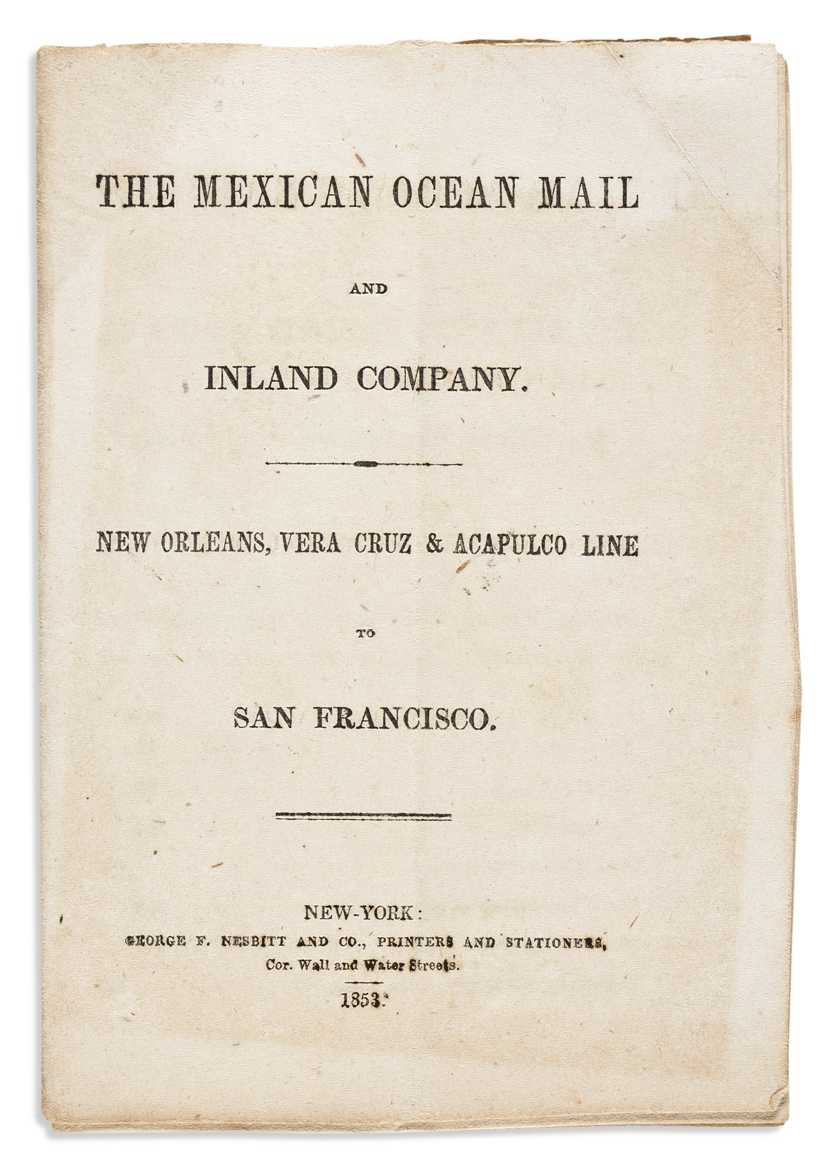 (CALIFORNIA.) The Mexican Ocean Mail and Inland Company: New Orleans, Vera Cruz & Acapulco Line to San Francisco.